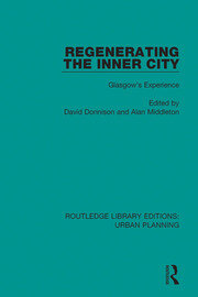 Regenerating the Inner City: Glasgow's Experience book cover