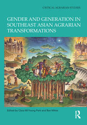 Gender and Generation in Southeast Asian Agrarian Transformations book cover
