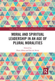 Moral and Spiritual Leadership in an Age of Plural Moralities book cover