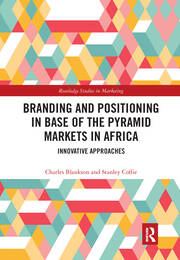 Branding and Positioning in Base of the Pyramid Markets in Africa: Innovative Approaches book cover