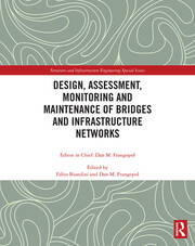 Design, Assessment, Monitoring and Maintenance of Bridges and Infrastructure Networks book cover