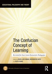 The Confucian Concept of Learning: Revisited for East Asian Humanistic Pedagogies book cover