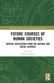 Future Courses of Human Societies: Critical Reflections from the Natural and Social Sciences book cover