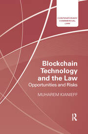 Blockchain Technology and the Law: Opportunities and Risks book cover