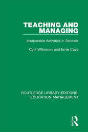 Teaching and Managing: Inseparable Activities in Schools book cover