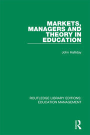 Markets, Managers and Theory in Education book cover