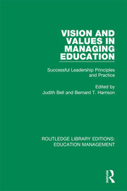 Vision and Values in Managing Education: Successful Leadership Principles and Practice book cover