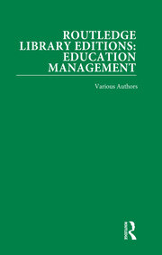 Routledge Library Editions: Education Management book cover