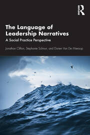 The Language of Leadership Narratives: A Social Practice Perspective book cover