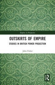 Outskirts of Empire: Studies in British Power Projection book cover