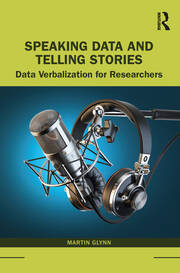Speaking Data and Telling Stories: Data Verbalization for Researchers book cover