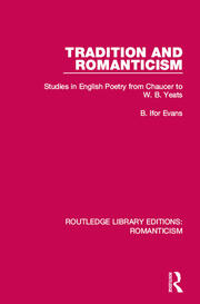 Tradition and Romanticism: Studies in English Poetry from Chaucer to W. B. Yeats book cover