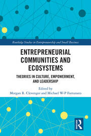 Entrepreneurial Communities and Ecosystems: Theories in Culture, Empowerment, and Leadership book cover