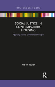 Social Justice in Contemporary Housing: Applying Rawls’ Difference Principle book cover