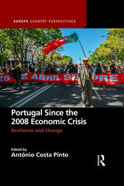 Portugal Since the 2008 Economic Crisis: Resilience and Change book cover