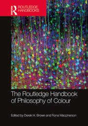 The Routledge Handbook of Philosophy of Colour book cover