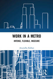 Work in a Metro: Intense, Flexible, Insecure book cover