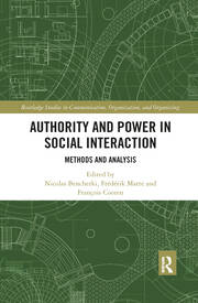 Authority and Power in Social Interaction: Methods and Analysis book cover
