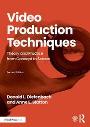 Video Production Techniques: Theory and Practice from Concept to Screen book cover