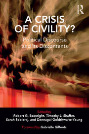 A Crisis of Civility?: Political Discourse and Its Discontents book cover