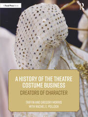 A History of the Theatre Costume Business: Creators of Character book cover