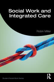 Social Work and Integrated Care book cover