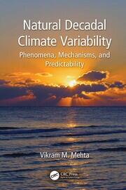 Natural Decadal Climate Variability: Phenomena, Mechanisms, and Predictability book cover