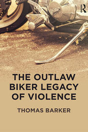 The Outlaw Biker Legacy of Violence book cover