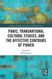 Panic, Transnational Cultural Studies, and the Affective Contours of Power book cover