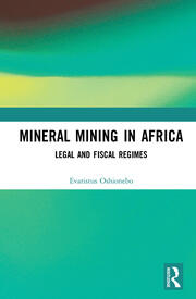 Mineral Mining in Africa: Legal and Fiscal Regimes book cover