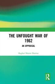 The Unfought War of 1962: An Appraisal book cover