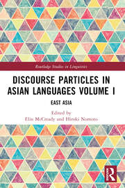 Discourse Particles in Asian Languages Volume I: East Asia book cover