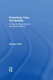 Prewriting Your Screenplay: A Step-by-Step Guide to Generating Stories book cover