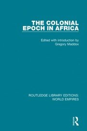 The Colonial Epoch in Africa book cover