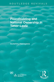 Routledge Revivals: Peacebuilding and National Ownership in Timor-Leste (2013) book cover
