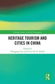 Heritage Tourism and Cities in China book cover