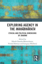 Exploring Agency in the Mahabharata: Ethical and Political Dimensions of Dharma book cover