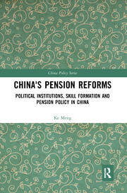 China's Pension Reforms: Political Institutions, Skill Formation and Pension Policy in China book cover