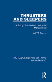 Thrusters and Sleepers: A Study of Attitudes in Industrial Management book cover