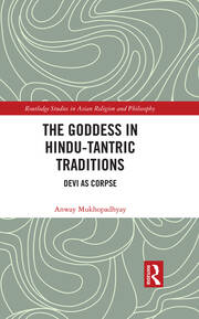 The Goddess in Hindu-Tantric Traditions: Devi as Corpse book cover