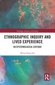 Ethnographic Inquiry and Lived Experience: An Epistemological Critique book cover