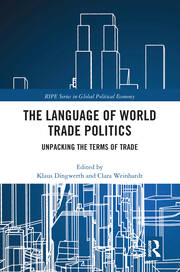 The Language of World Trade Politics: Unpacking the Terms of Trade book cover