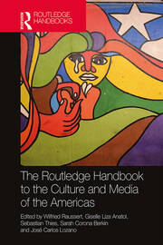 The Routledge Handbook to the Culture and Media of the Americas book cover