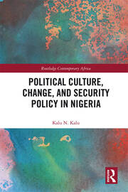 Political Culture, Change, and Security Policy in Nigeria book cover