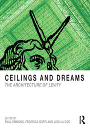 Ceilings and Dreams: The Architecture of Levity book cover