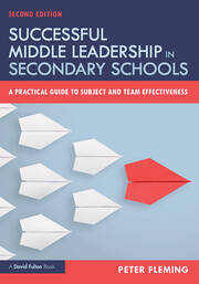 Successful Middle Leadership in Secondary Schools: A Practical Guide to Subject and Team Effectiveness book cover