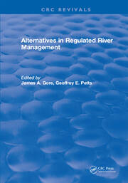 Alternatives in Regulated River Management book cover