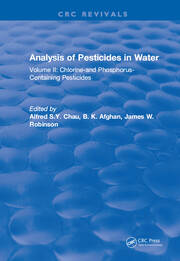 Analysis of Pesticides in Water: Volume II: Chlorine-and Phosphorus- Containing Pesticides book cover