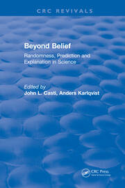 Beyond Belief: Randomness, Prediction and Explanation in Science book cover