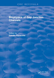 Biophysics of Gap Junction Channels book cover